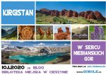 "Kirgistan - w sercu Niebiańskich Gór"  - prelekcja multimedialna grupy Gorole